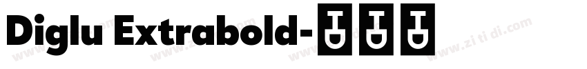 Diglu Extrabold字体转换